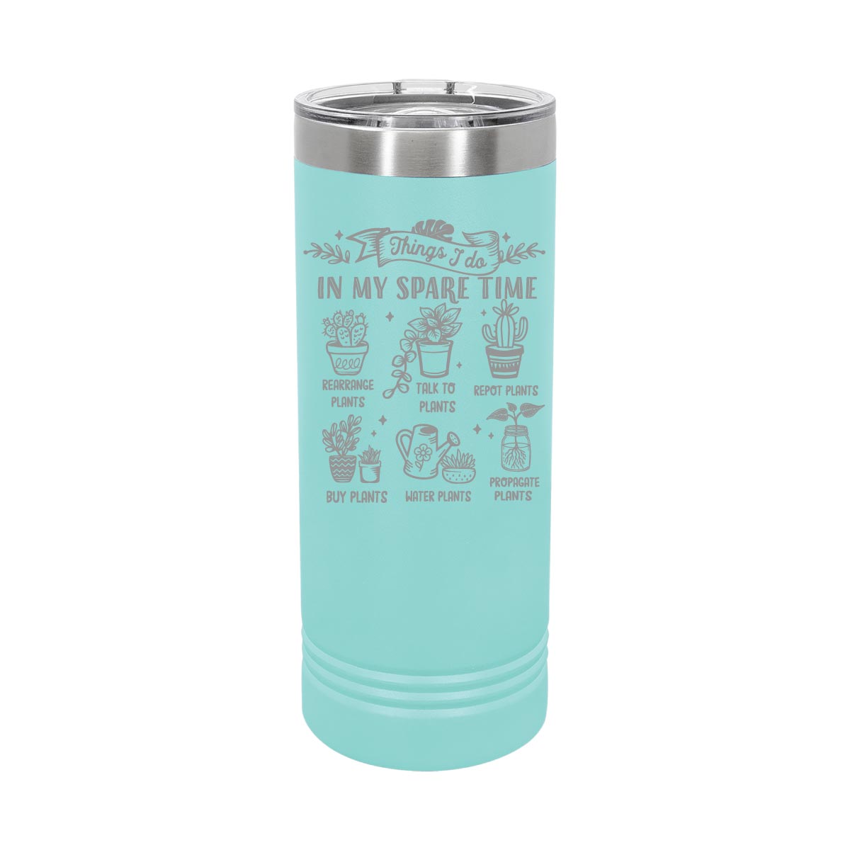 Garden things I do in my sparetime - 22oz Skinny Tumblers