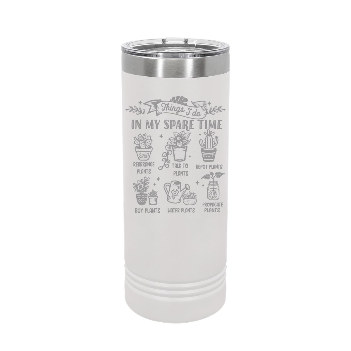 Garden things I do in my sparetime - 22oz Skinny Tumblers