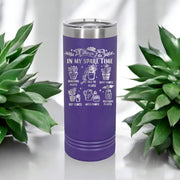 Garden things I do in my sparetime - 22oz Skinny Tumblers