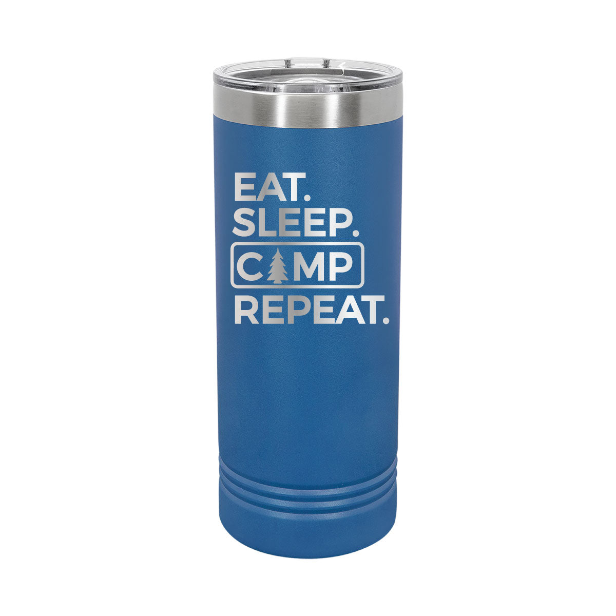 Eat. Sleep. Camp. Repeat - 22oz Skinny Tumblers