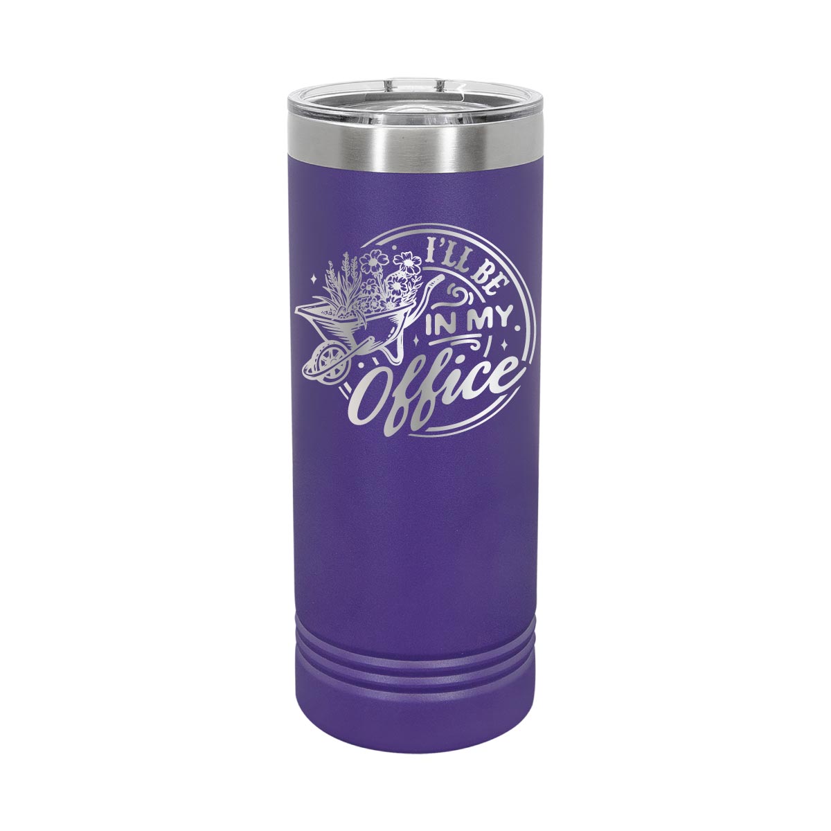 I'll be in my Office Garden - 22oz Skinny Tumblers