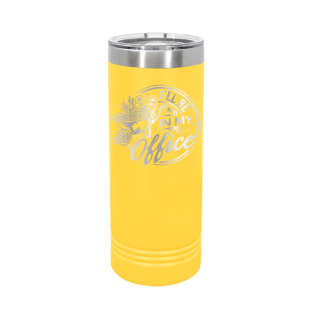 I'll be in my Office Garden - 22oz Skinny Tumblers